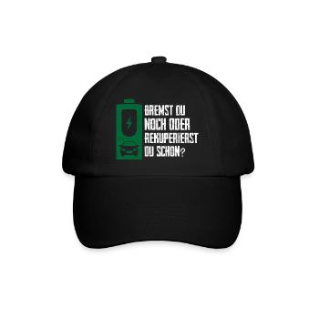 Bremst du Noch Oder Rekuperierst Du Schon? - Baseballkappe - Schwarz/Schwarz - Vorne
