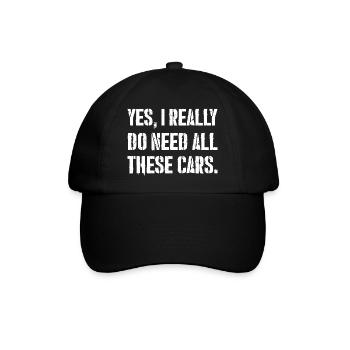 Ouais, j’ai vraiment besoin de toutes ces voitures - Casquette classique - noir/noir - Devant