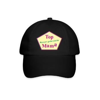 Top Mama – Besser geht nicht - Baseballkappe - Schwarz/Schwarz - Vorne