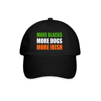 more blacks more dogs more irish - Baseball Cap - black/black - Front
