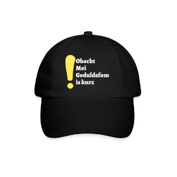Obacht - bayerischer Spruch - Baseballkappe - Schwarz/Schwarz - Vorne