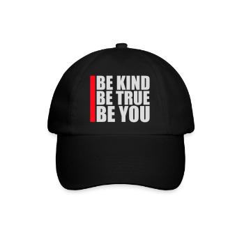 Be Kind Be True Be You Inspirational Self-Love - Baseball Cap - black/black - Front