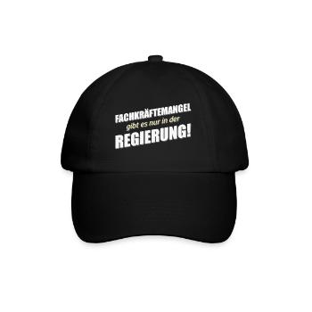 Fachkräftemangel in der Regierung - Baseballkappe - Schwarz/Schwarz - Vorne