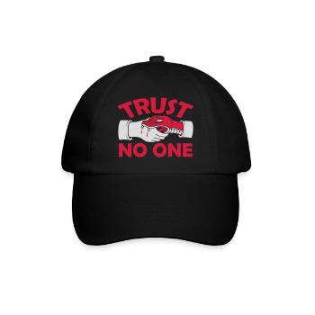 trust no one quote - Baseball Cap - black/black - Front