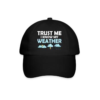 Croyez-moi, je connais mon météorologue météorologue Météorol - Casquette classique - noir/noir - Devant