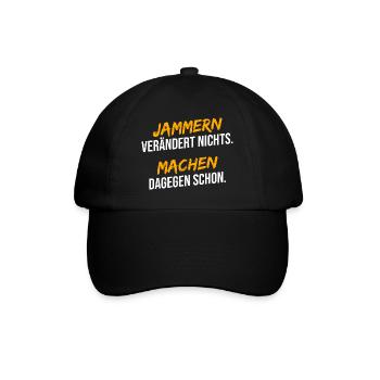 Jammern machen dagegen schon - Baseballkappe - Schwarz/Schwarz - Vorne
