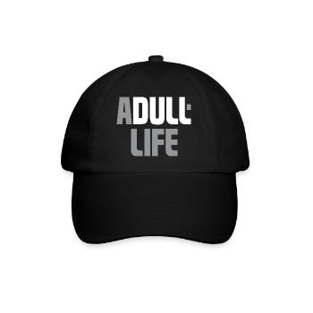 Une vie terne - La vie d’adulte - Ein borde Leben - Casquette classique - noir/noir - Devant