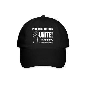procrastinators unite - Baseball Cap - black/black - Front
