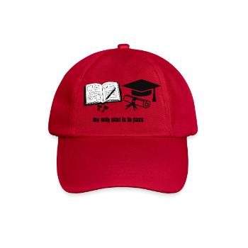 Mein einziger Plan ist zu bestehen – Motivational Student Gra - Baseballkappe - klassisch Rot - Vorne