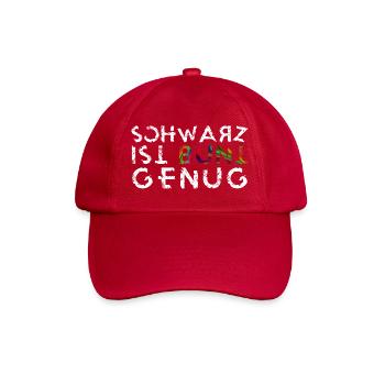 Schwarz ist Bunt genug Lustiger Spruch Geschenk - Baseballkappe - klassisch Rot - Vorne