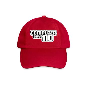 Computer Says No Lustig Programmierer Nerd Technik - Baseballkappe - klassisch Rot - Vorne