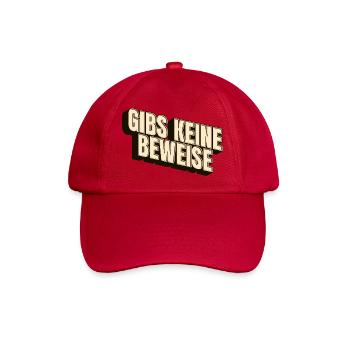 gibs keine beweise - Baseballkappe - klassisch Rot - Vorne