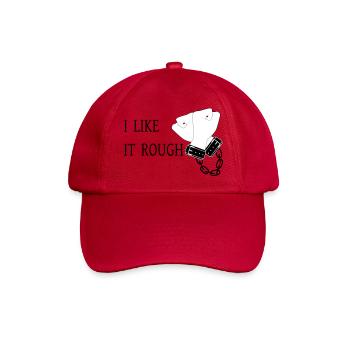 Ich mag es rau - Baseballkappe - klassisch Rot - Vorne