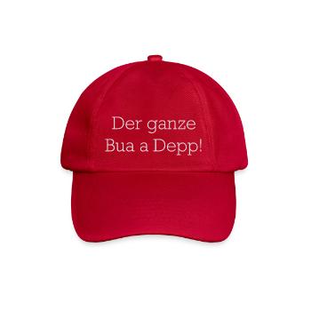 Der Ganze Bua A Depp - Baseballkappe - klassisch Rot - Vorne