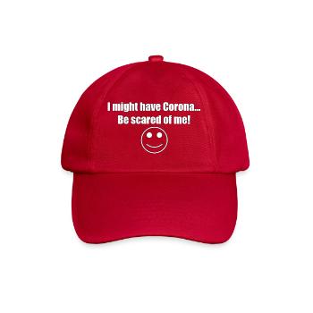 Je pourrais avoir Corona ... Ayez peur de moi! - Casquette classique - rouge classique - Devant