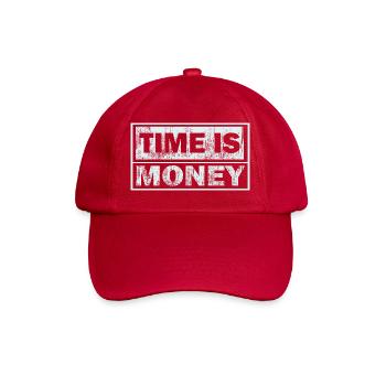 Zeit ist Geld – Grunge-Textbanner - Baseballkappe - klassisch Rot - Vorne