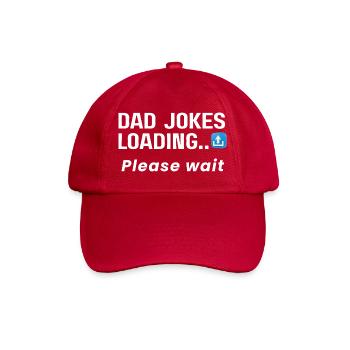 Vater witze lädt, bitte warten Sie – T-Shirt - Baseballkappe - klassisch Rot - Vorne