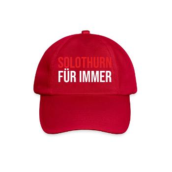 Solothurn Unzerstörbar Für Immer Design - Baseballkappe - klassisch Rot - Vorne