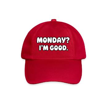 Monday? I'm fine - Baseball Cap - classic red - Front