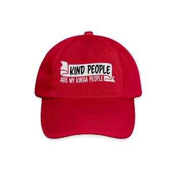 Kind People Are My Kinda People Friendliness - Baseball Cap - classic red - Front