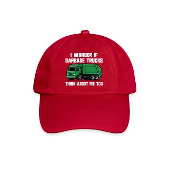 I wonder if garbage trucks are thinking of me - Baseball Cap - classic red - Front