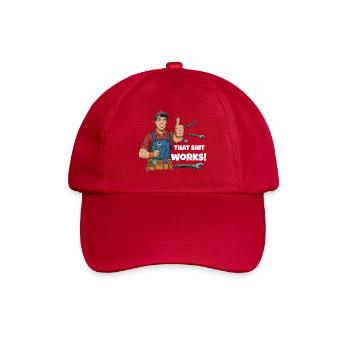 Werkstattheld Spruchdesign, That shit works! - Baseball Cap - classic red - Front