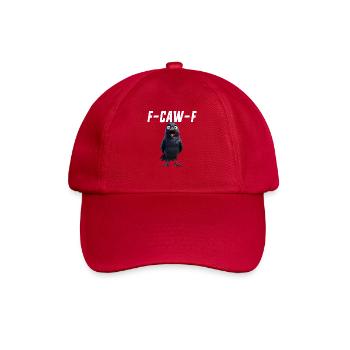 F-Caw-F Krähe Lustige Krähe FCAWF F Caw F - Baseballkappe - klassisch Rot - Vorne
