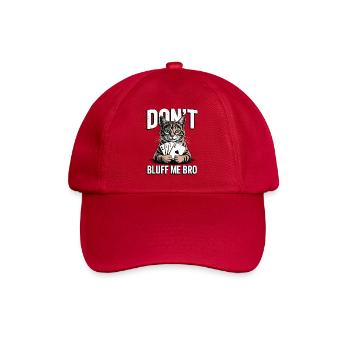 Poker-Katze - Don't Bluff Me Bro - Baseballkappe - klassisch Rot - Vorne