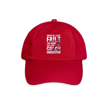 When all else fails, try what your coach advised - Baseball Cap - classic red - Front