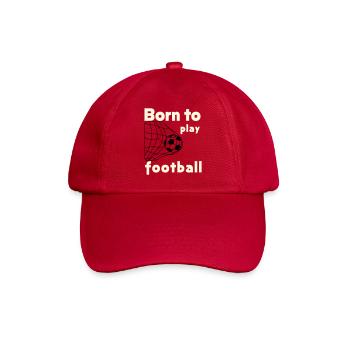 Born to Play Football - Baseball Cap - classic red - Front