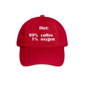 Diet Is 99% Coffee But Only 1% Oxygen - Baseball Cap - classic red - Front