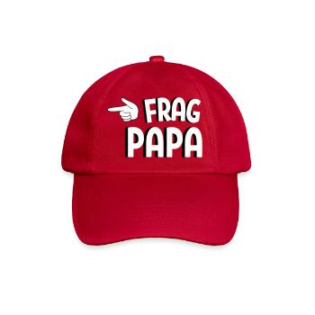Frag Papa! Lustiges Familien Spruch Design - Baseballkappe - klassisch Rot - Vorne