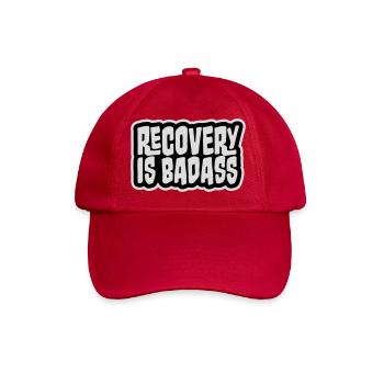 Recovery Is Badass Motivierend Erholung Zitat Logo - Baseballkappe - klassisch Rot - Vorne
