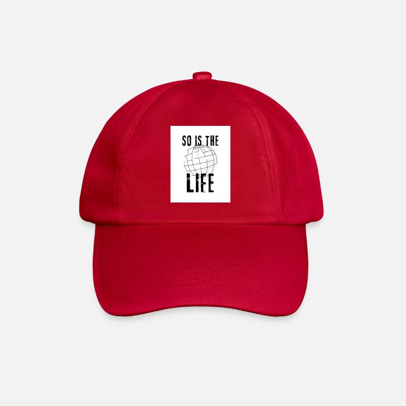 So is the life - Baseball Cap - classic red