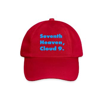 IN SEVENTH HEAVEN, ON CLOUD 9 - Baseball Cap - classic red - Front