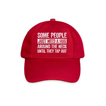 Funny Jiu-Jitsu Saying for Grapplers - Baseball Cap - classic red - Front
