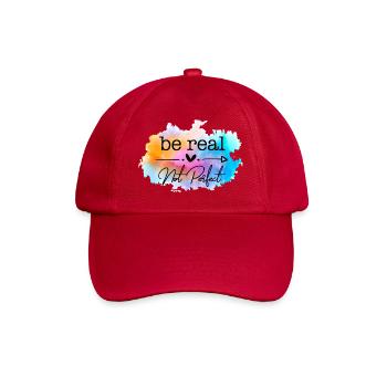 Be Real Not Perfect Aquarell Zitat - Baseballkappe - klassisch Rot - Vorne