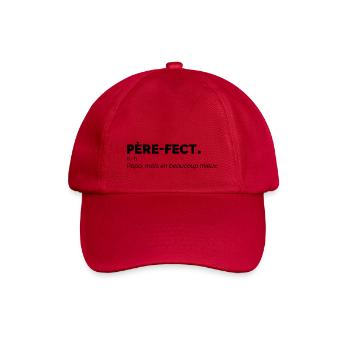 Père-fect définition Papa mais en beaucoup mieux - Casquette classique - rouge classique - Devant