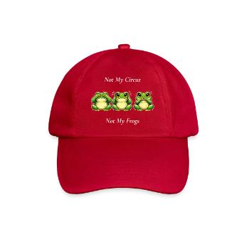 Not My Circus Not My Frogs Frog Saying - Baseball Cap - classic red - Front