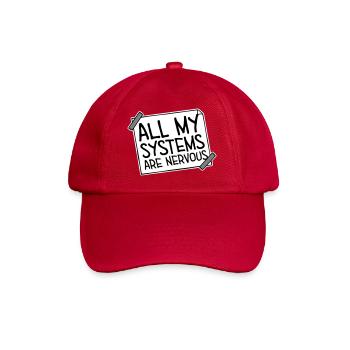 All My Systems Are Nervous Lustig Angst Nerd Logo - Baseballkappe - klassisch Rot - Vorne