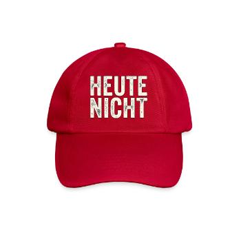 Heute Nicht - Baseballkappe - klassisch Rot - Vorne