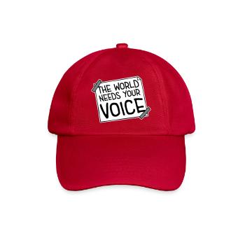Die Welt Braucht Deine Stimme Inspirierend Zitat - Baseballkappe - klassisch Rot - Vorne
