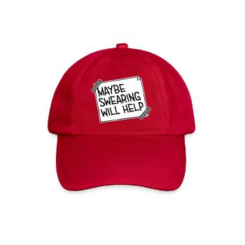 Maybe Swearing Will Help Sarkastisch Spruch Grafik - Baseballkappe - klassisch Rot - Vorne