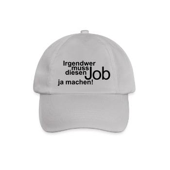job machen - Baseballkappe - Grau - Vorne