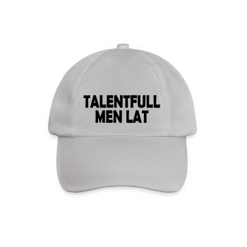 talentiert, aber faul - Baseballkappe - Grau - Vorne