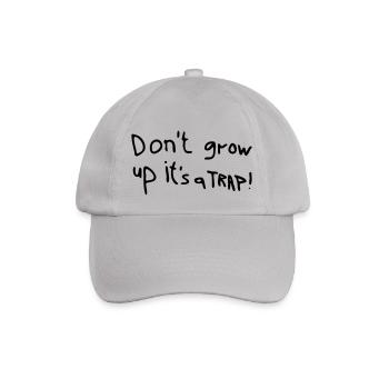 Don´t grow up it´s a trap - Baseballkappe - Grau - Vorne