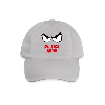 Böser Blick & Spruch - Du mich auch - Baseballkappe - Grau - Vorne