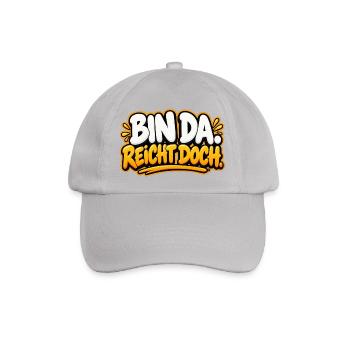 Bin da. Reicht doch. – Lustiger Spruch - Baseballkappe - Grau - Vorne