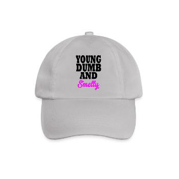 young dumb and smelly - Baseballkappe - Grau - Vorne