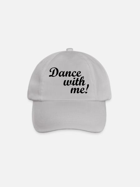 Dance with me! - Baseballkappe - Grau